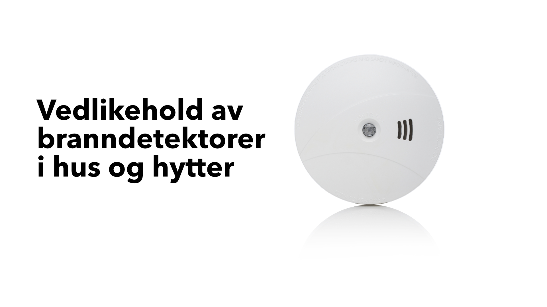 You are currently viewing Vedlikehold av branndetektorer